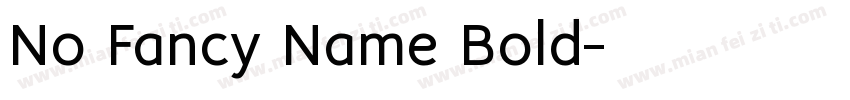 No Fancy Name Bold字体转换